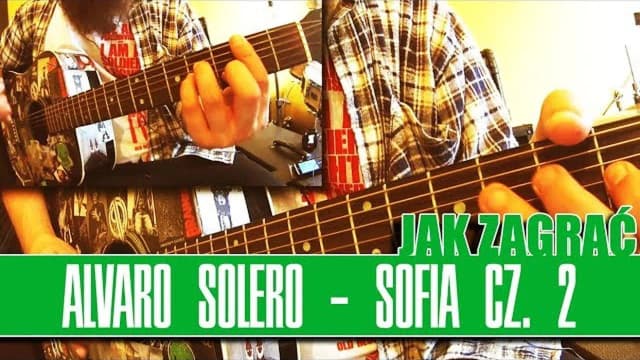 Chwyty gitarowe do piosenki Sofia - znajdź idealne akordy dla siebie Chwyty gitarowe do piosenki Sofia - znajdź idealne akordy dla siebie