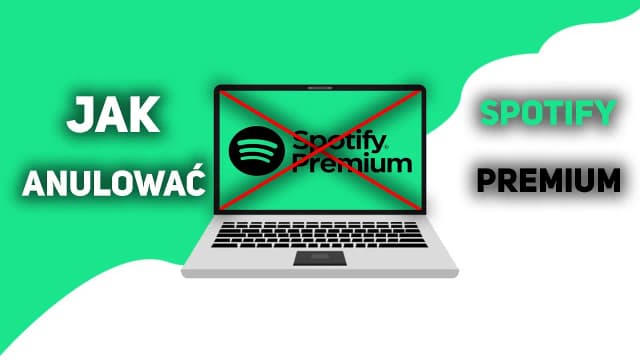 Jak anulować Spotify Premium i uniknąć niechcianych opłat Jak anulować Spotify Premium i uniknąć niechcianych opłat