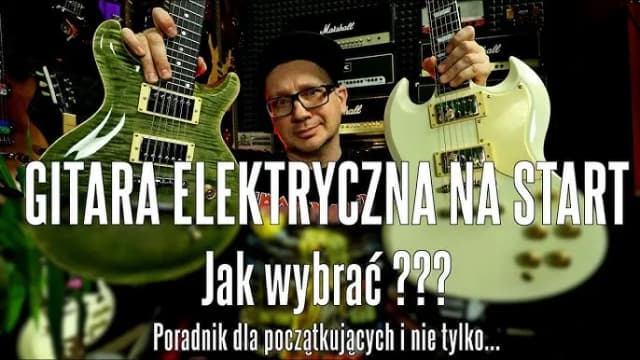 Jaką gitarę elektryczną kupić? Najlepsze modele dla początkujących Jaką gitarę elektryczną kupić? Najlepsze modele dla początkujących