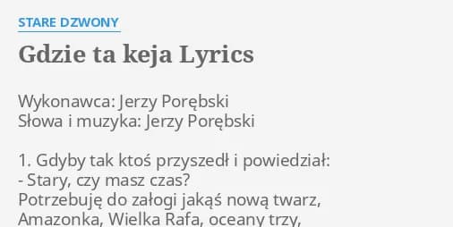 Tekst piosenki Gdzie ta keja - odkryj emocje żeglarza w słowach Tekst piosenki Gdzie ta keja - odkryj emocje żeglarza w słowach